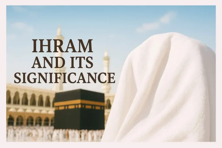 Ihram and Its Significance